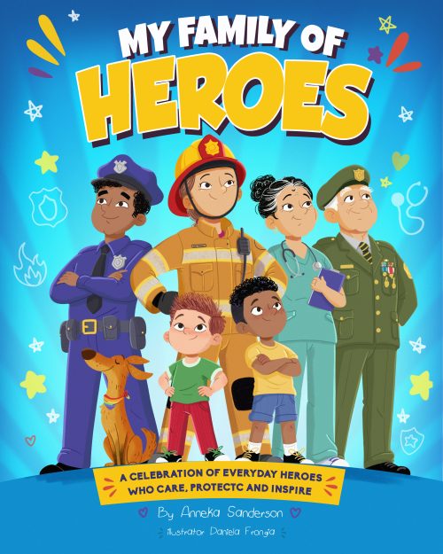Cover illustration by Daniela Frongia for the children's book My Family of Heroes, featuring a firefighter, police officer, nurse, doctor, soldier, grandfather, grandchildren and dogs.